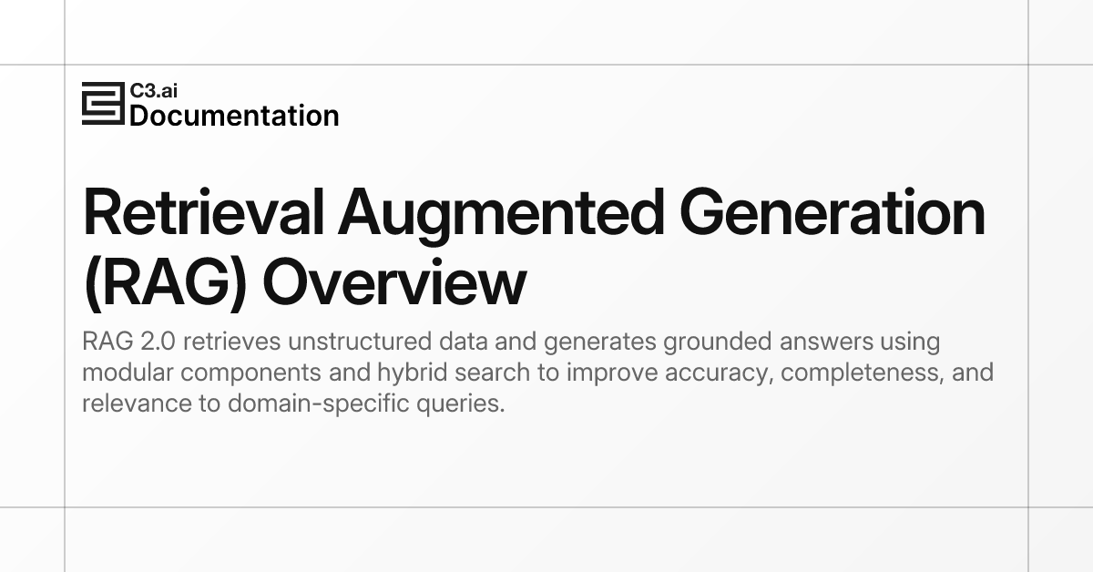 Retrieval Augmented Generation (RAG) Overview | C3 AI Documentation