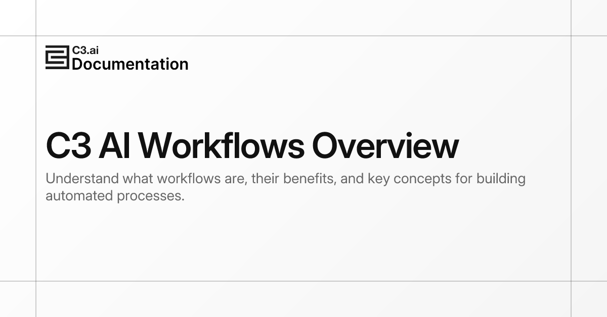C3 AI Workflows Overview | C3 AI Documentation