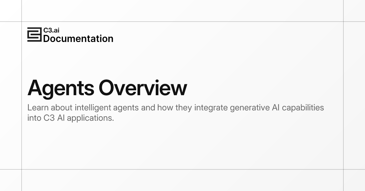 Agents Overview | C3 AI Documentation