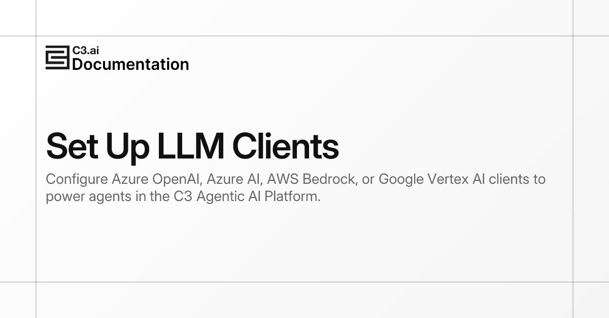 Set Up LLM Clients | C3 AI Documentation