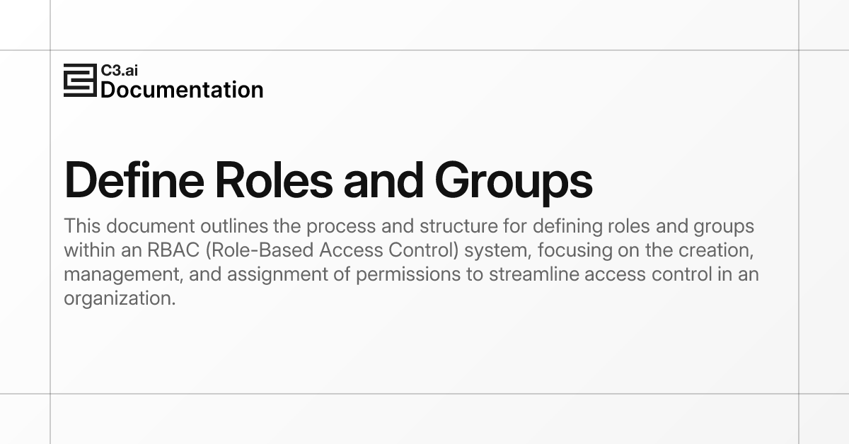 Define Roles and Groups | C3 AI Documentation