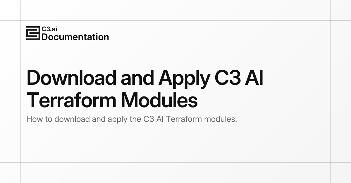 Download and Apply C3 AI Terraform Modules | C3 AI Documentation