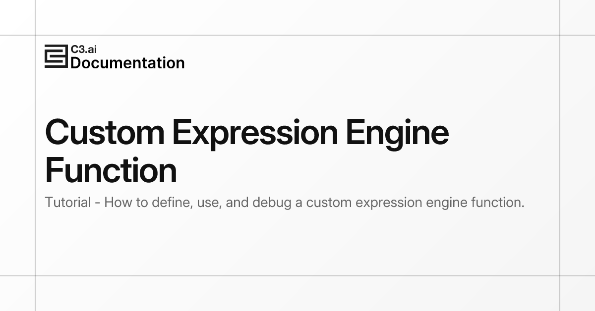Custom Expression Engine Function | C3 AI Documentation