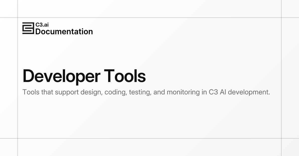 Developer Tools | C3 AI Documentation