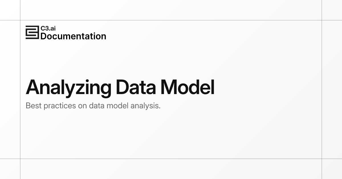 Analyzing Data Model | C3 AI Documentation