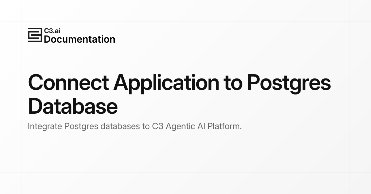 Connect Application to Postgres Database | C3 AI Documentation