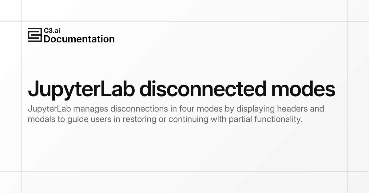 JupyterLab disconnected modes | C3 AI Documentation