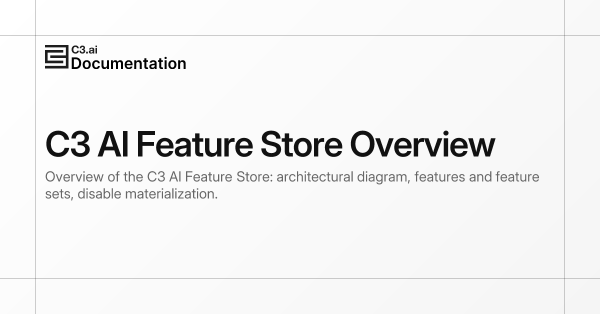 C3 AI Feature Store Overview | C3 AI Documentation