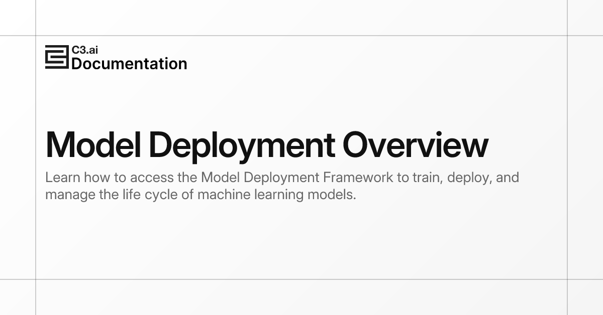 Model Deployment Overview | C3 AI Documentation