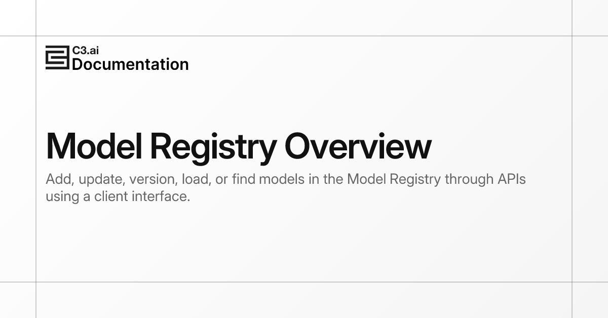 Model Registry Overview | C3 AI Documentation