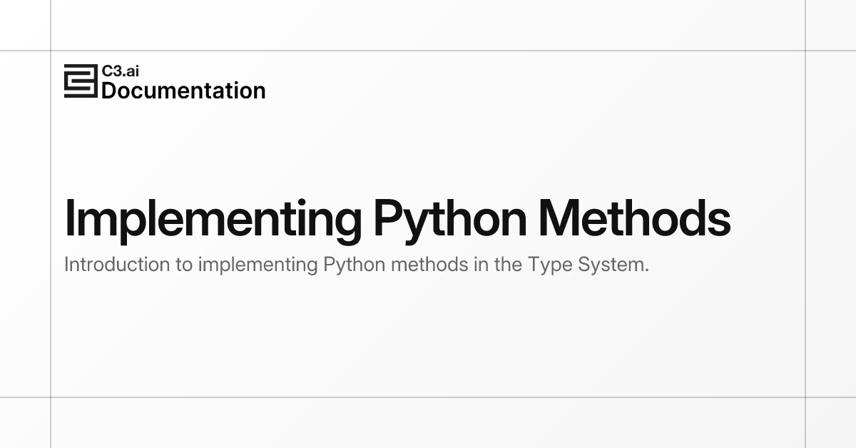 Implementing Python Methods | C3 AI Documentation
