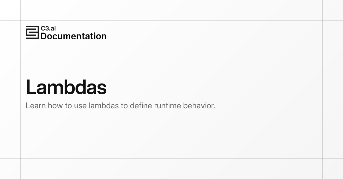 Lambdas | C3 AI Documentation
