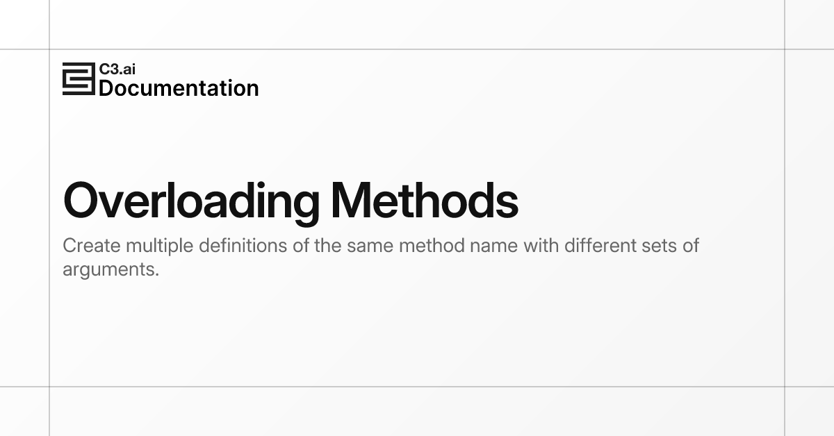 Overloading Methods | C3 AI Documentation