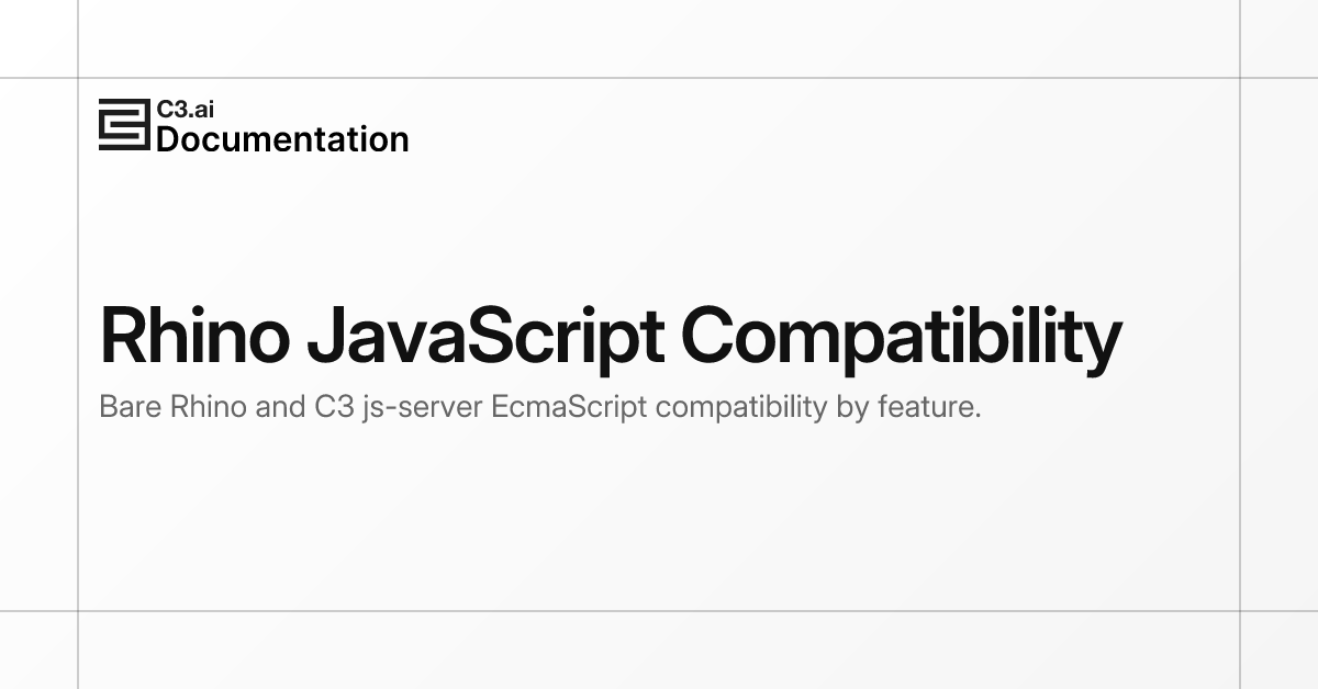Rhino JavaScript Compatibility | C3 AI Documentation