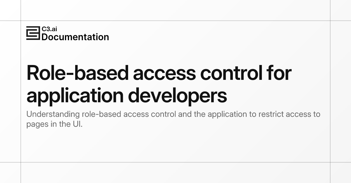 Role-based access control for application developers | C3 AI Documentation
