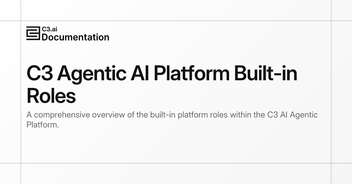C3 Agentic AI Platform Built-in Roles | C3 AI Documentation