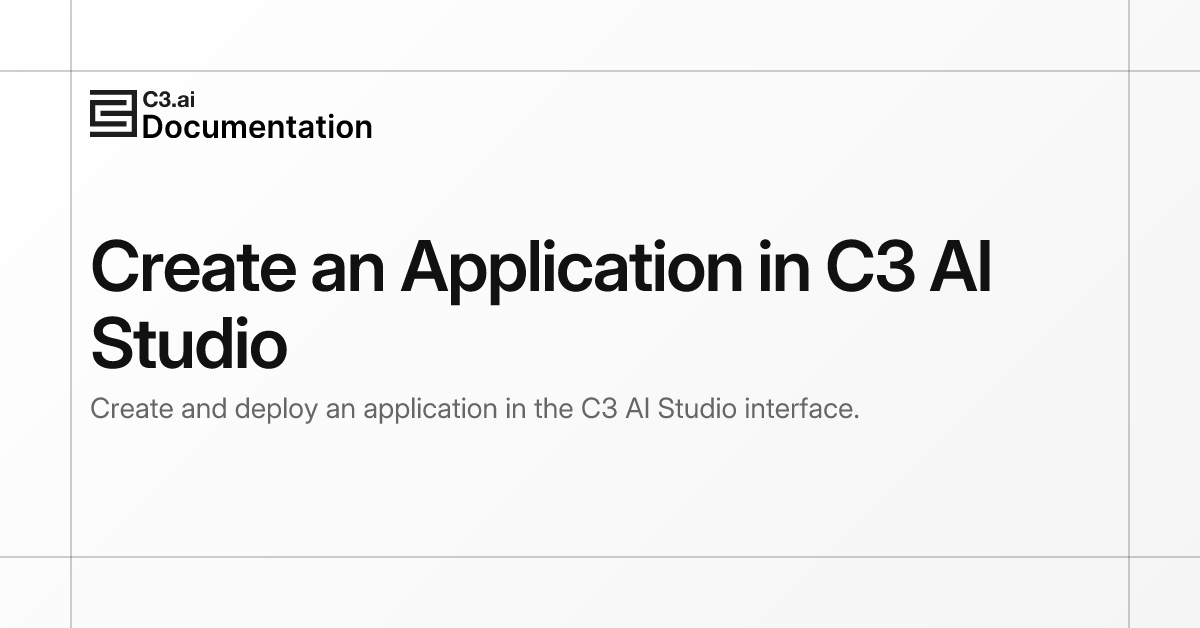 Create an Application in C3 AI Studio | C3 AI Documentation