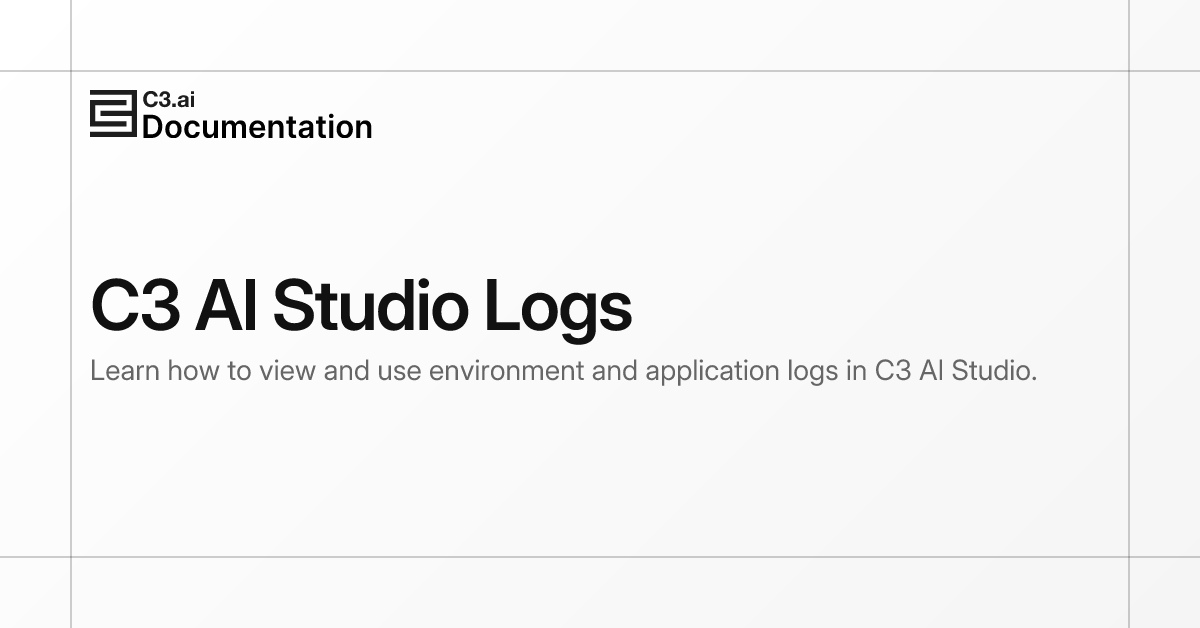 C3 AI Studio Logs | C3 AI Documentation
