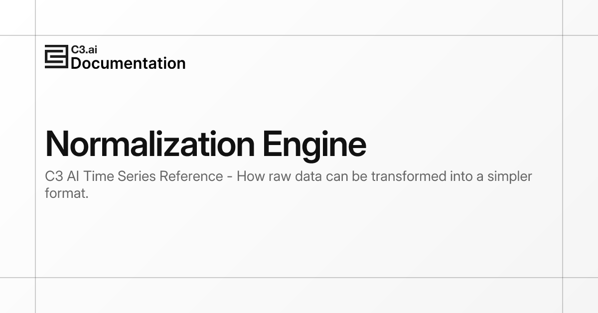Normalization Engine | C3 AI Documentation