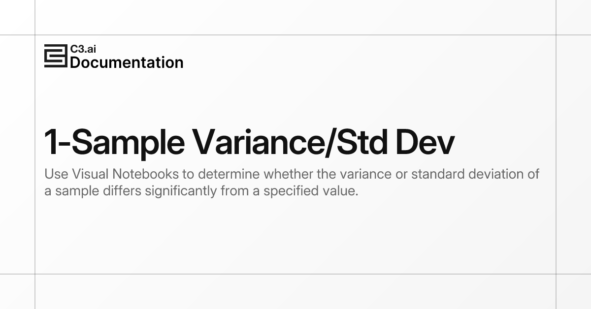 1-Sample Variance/Std Dev | C3 AI Documentation