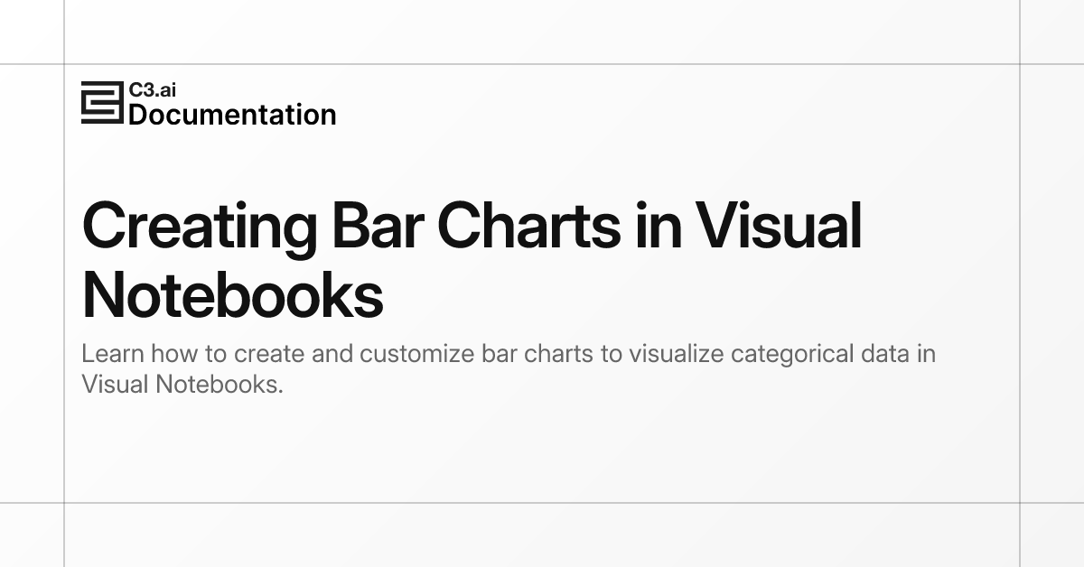 Creating Bar Charts in Visual Notebooks | C3 AI Documentation