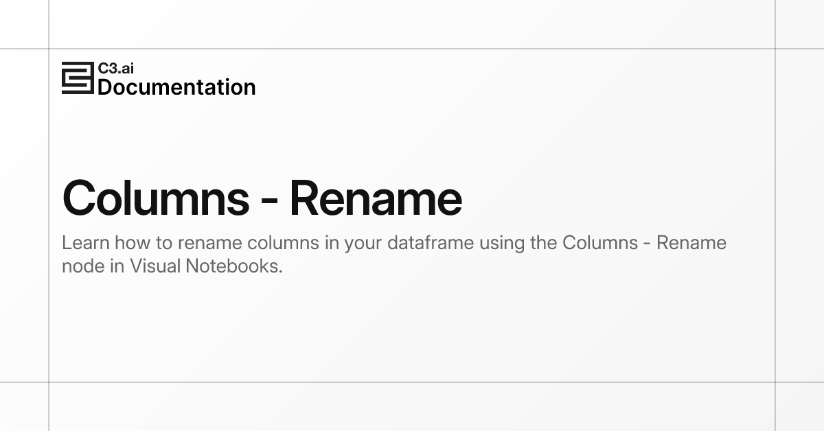 Columns - Rename | C3 AI Documentation