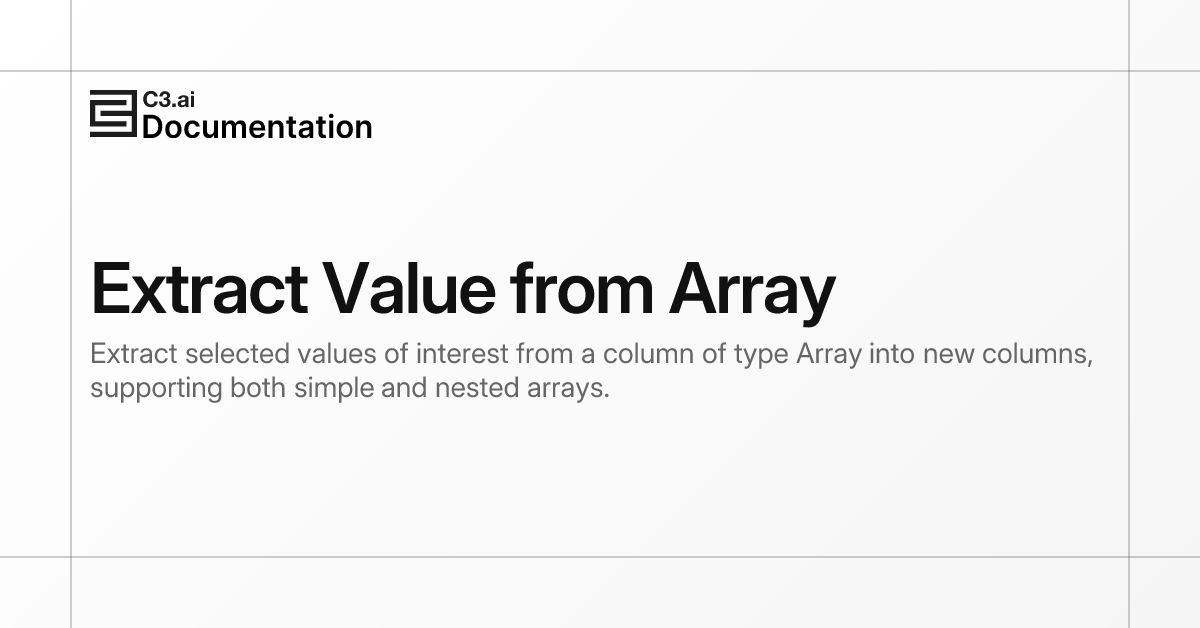 Extract Value from Array | C3 AI Documentation