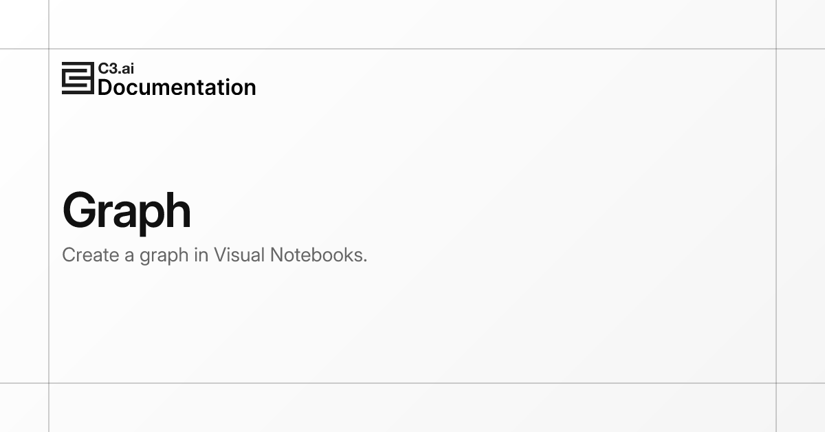 Graph | C3 AI Documentation