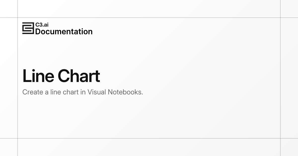 Line Chart | C3 AI Documentation