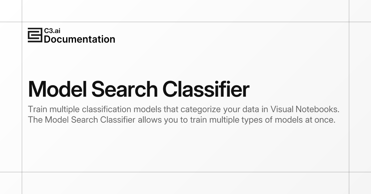 Model Search Classifier | C3 AI Documentation
