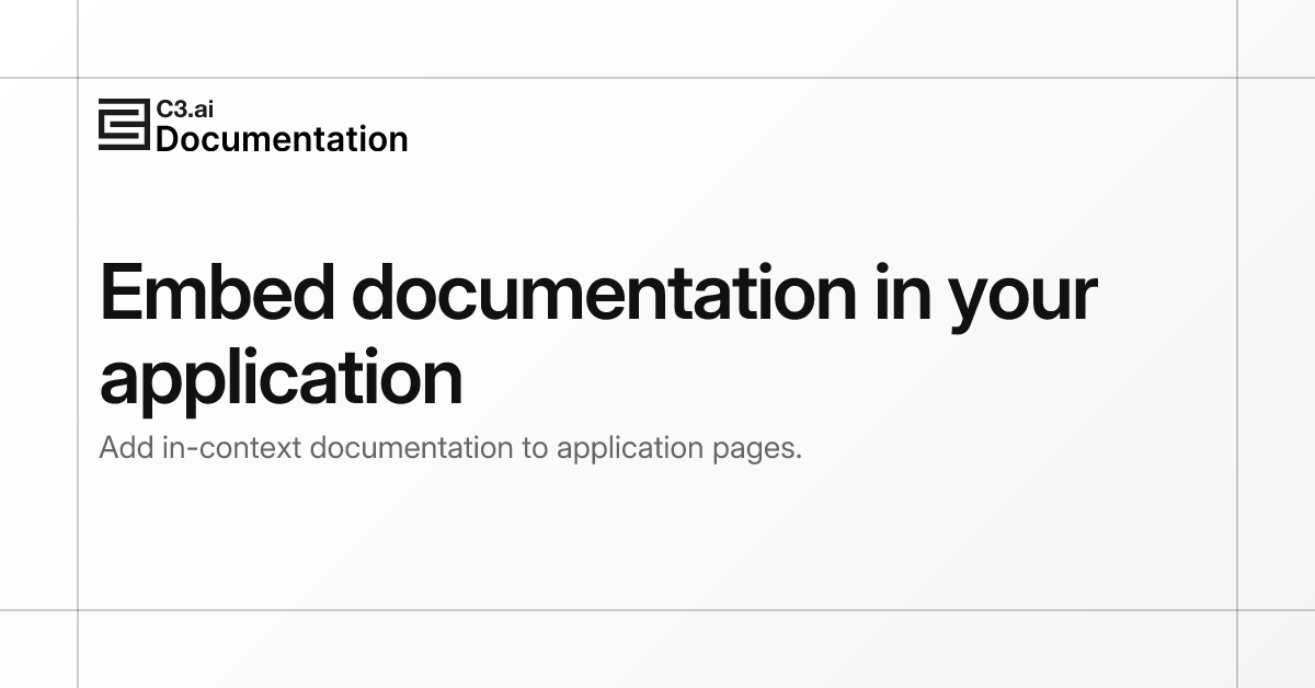 Embed documentation in your application | C3 AI Documentation