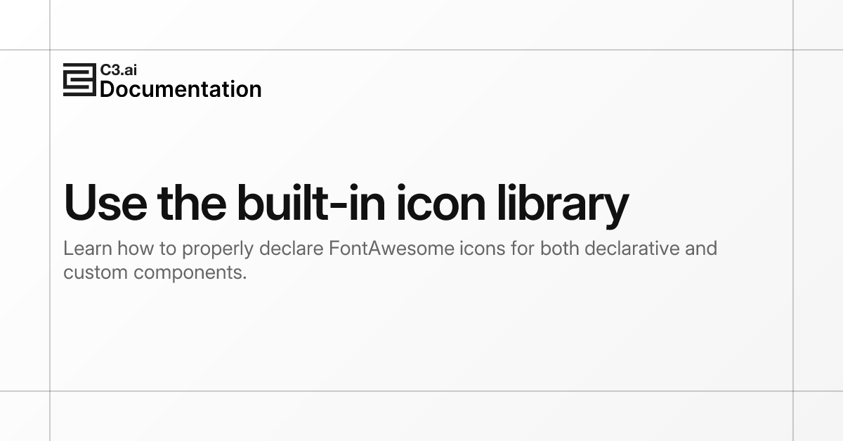 Use the built-in icon library | C3 AI Documentation