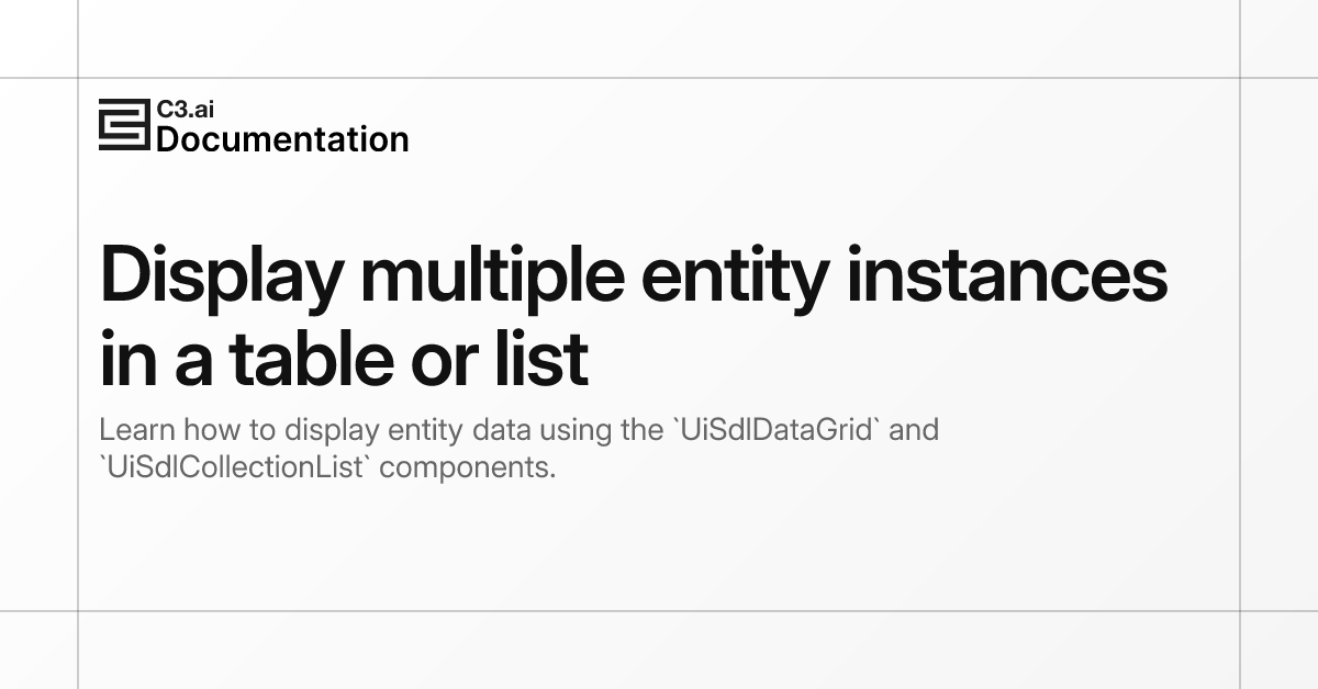 Display multiple entity instances in a table or list | C3 AI Documentation