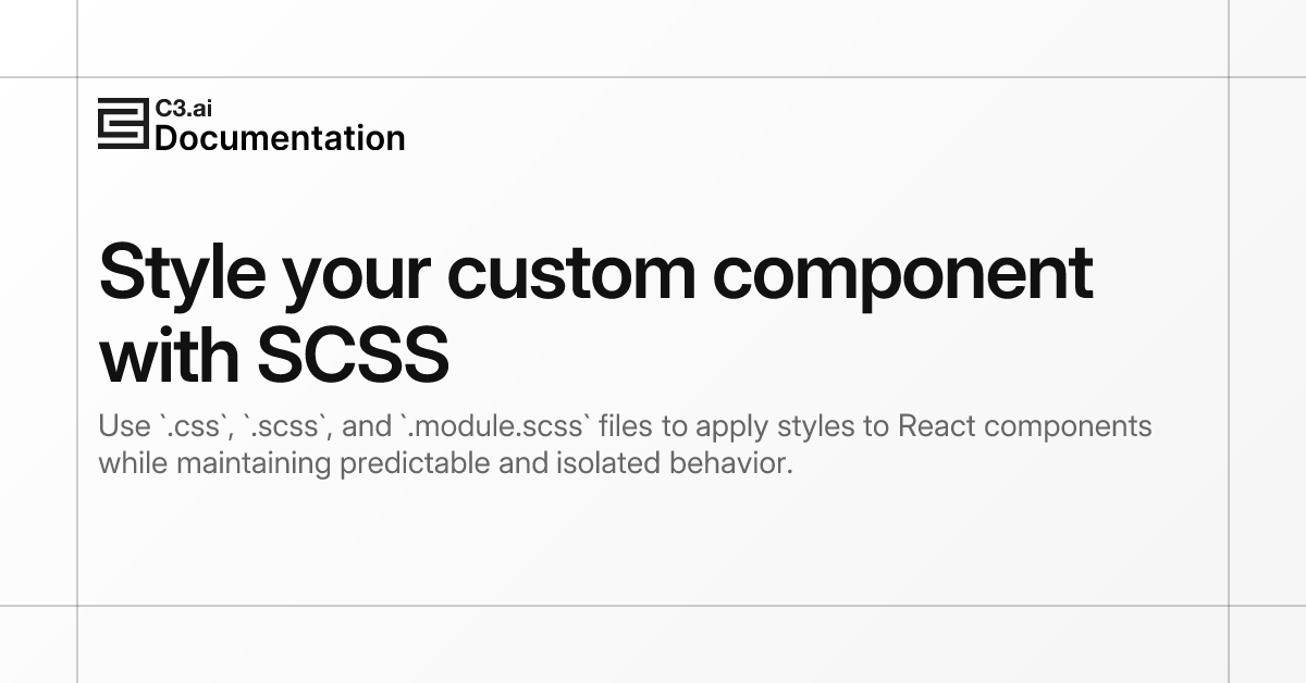 Style your custom component with SCSS | C3 AI Documentation