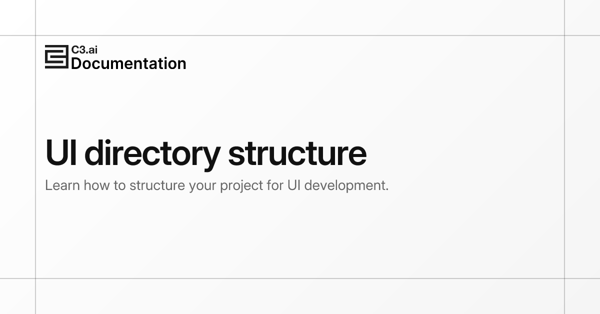 UI directory structure | C3 AI Documentation