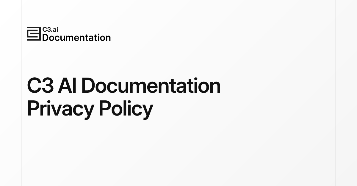 Privacy Policy | C3 AI Documentation